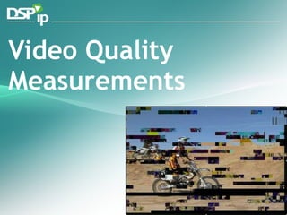 Video Quality Measurements 