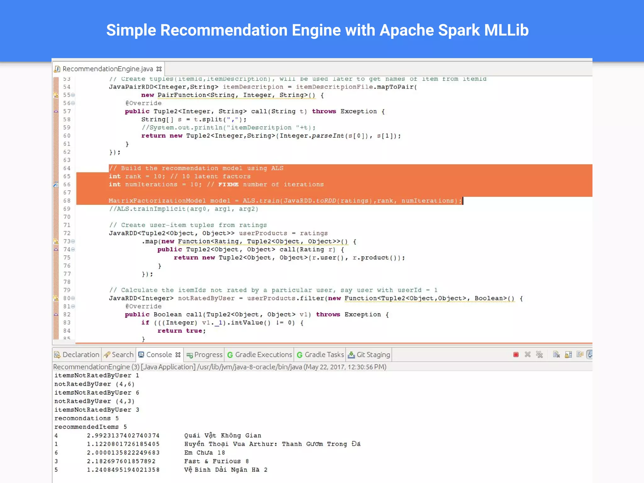 Simple Recommendation Engine with Apache Spark MLLib
 