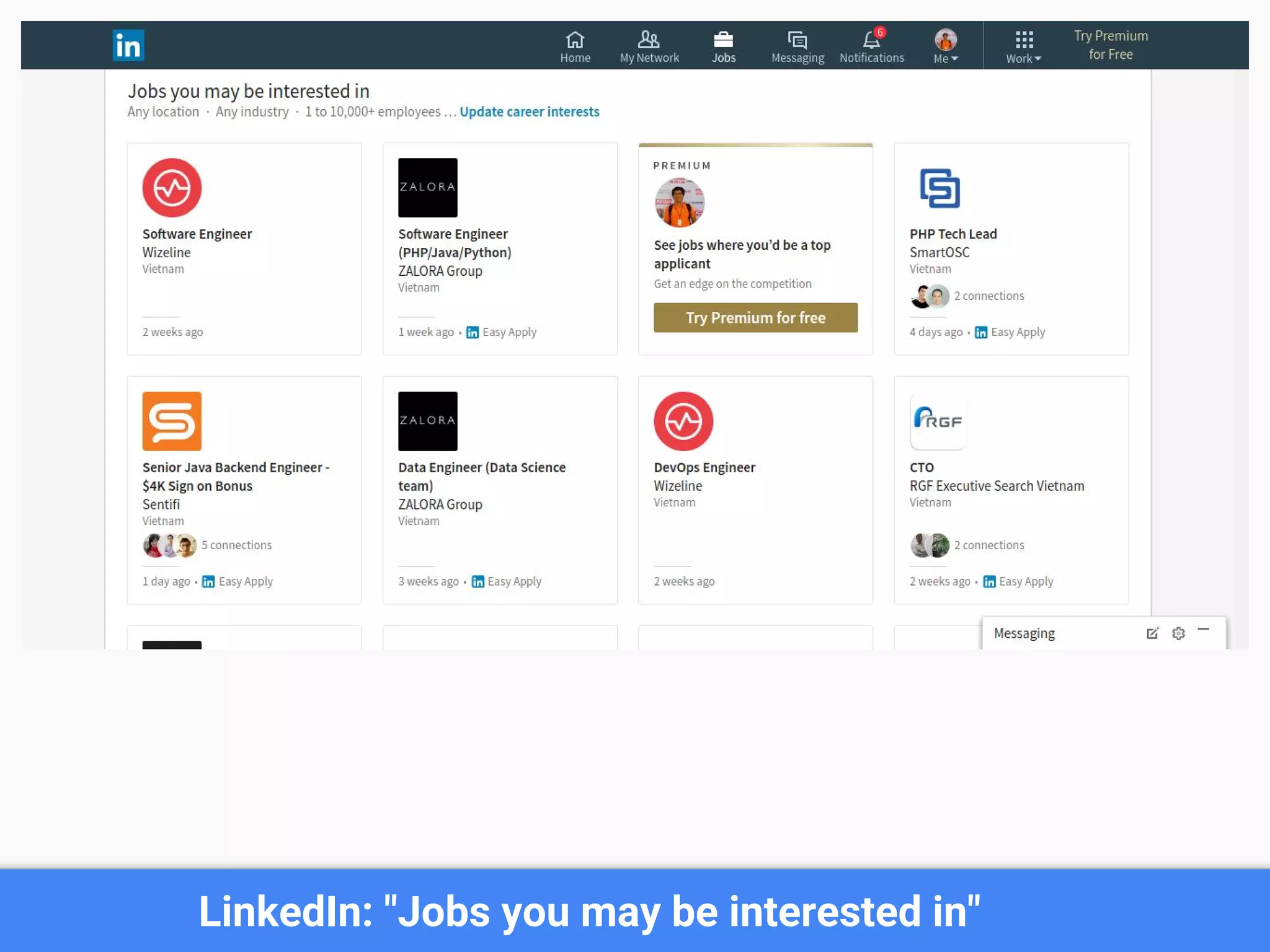 LinkedIn: "Jobs you may be interested in"
 