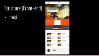 Structure [Front-end]
- Inici
 
