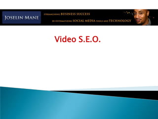 Video S.E.O. 