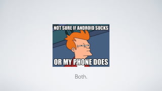 Both.
 