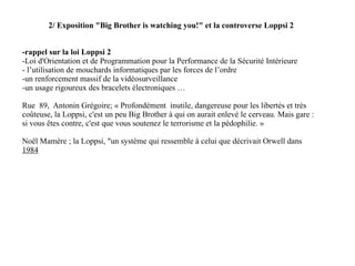 2/ Exposition &quot;Big Brother is watching you!&quot; et la controverse Loppsi 2 -rappel sur la loi Loppsi 2 -Loi d'Orien...