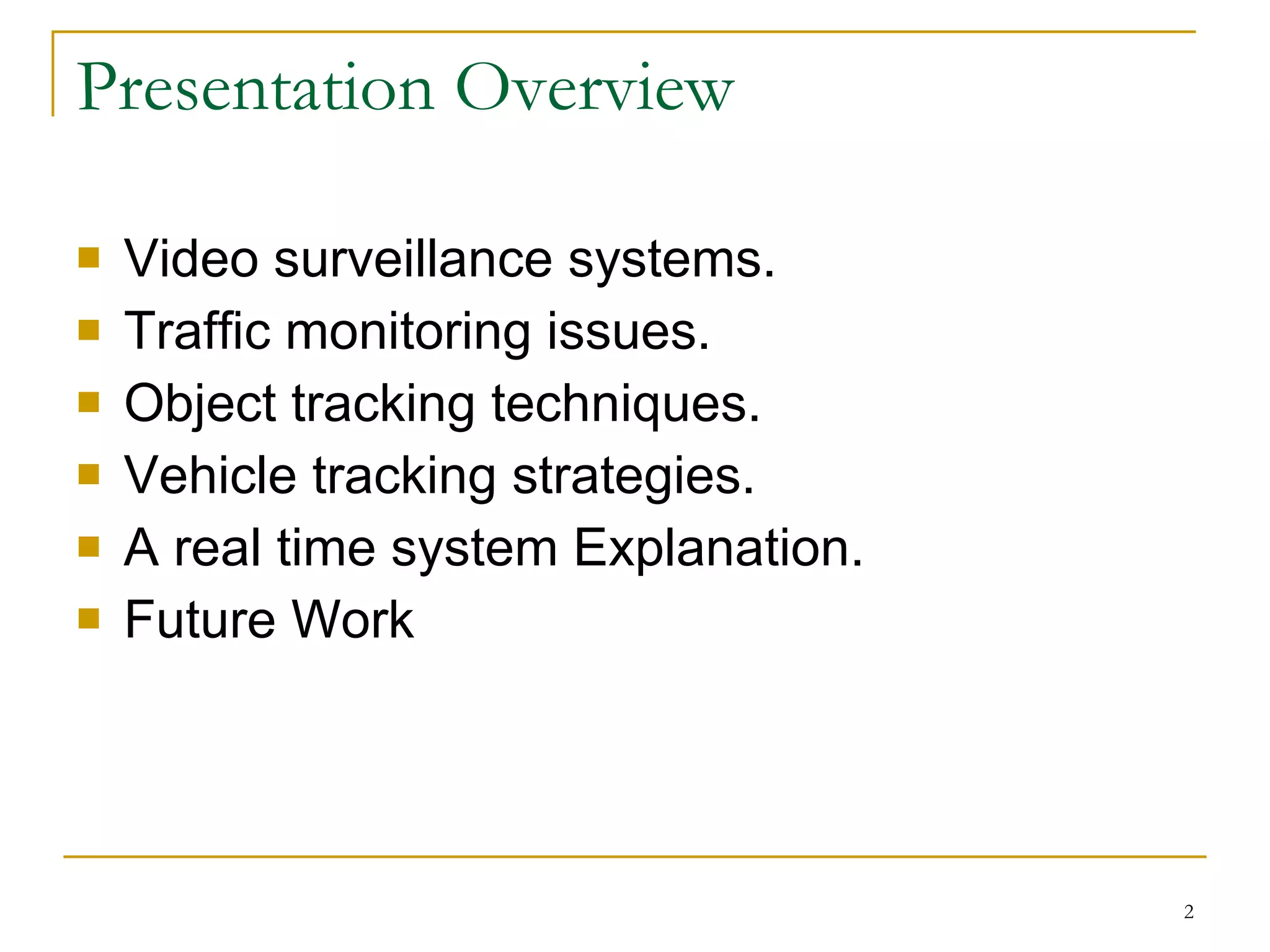 Video Surveillance Systems For Traffic Monitoring | PPT
