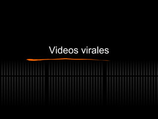Videos virales 