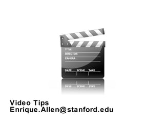 Video Tips [email_address] 