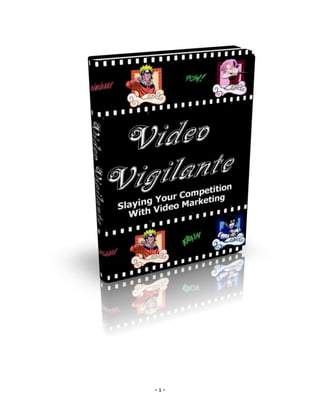 Video Vigilante : Rank No.1 on YouTube and Google 