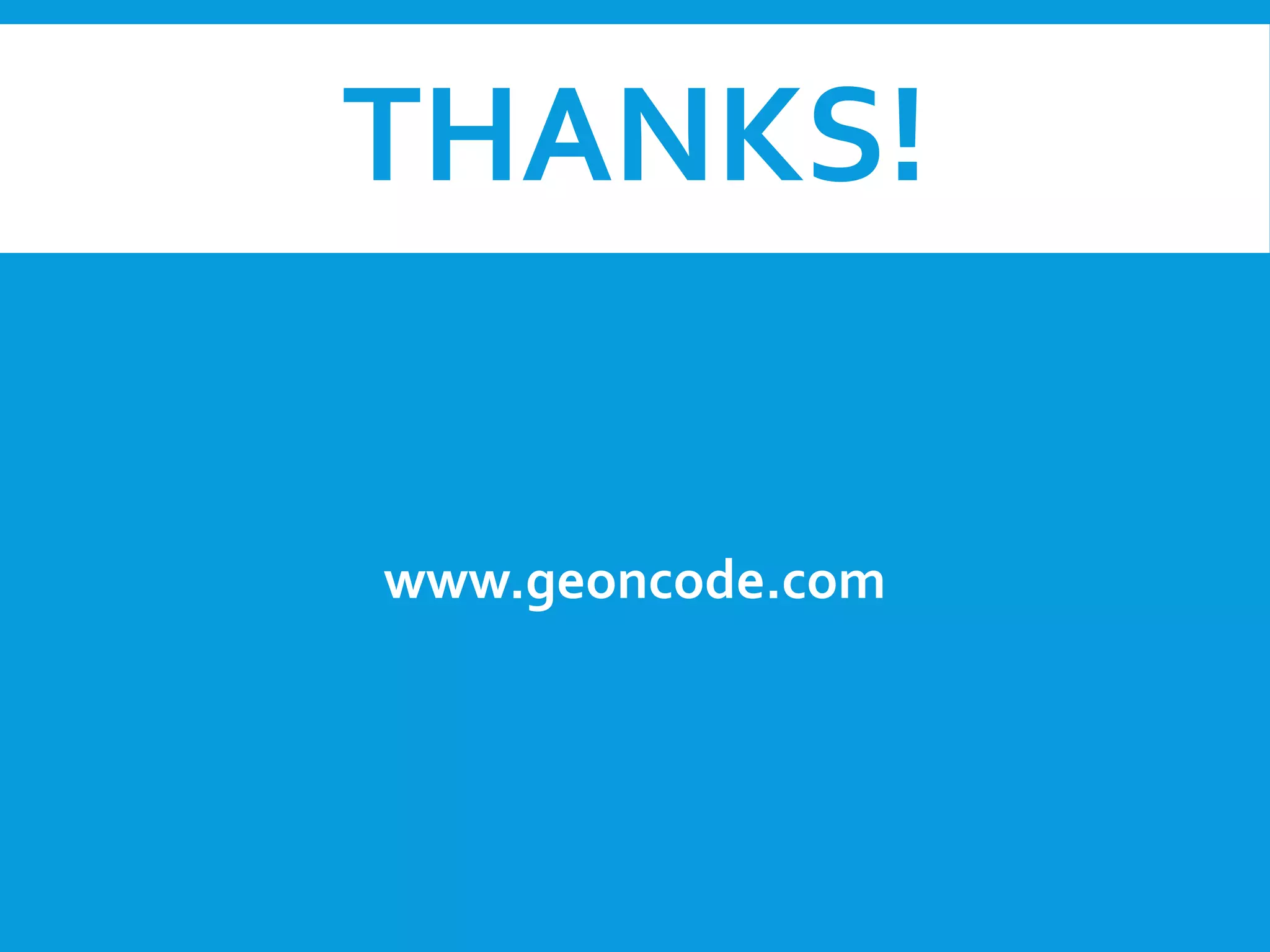 THANKS!
www.geoncode.com

 
