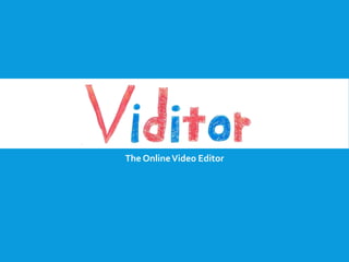 The Online Video Editor

 