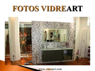 www. vidre art.com 