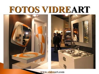 www. vidre art.com 