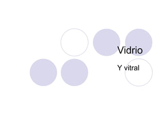 Vidrio Y vitral 