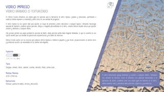 VIDRIO GRABADO O TEXTURIZADO
VIDRIO IMPRESO
En Vidrios Coruña ofrecemos una amplia gama de opciones para la fabricación de vidrio impreso, grabado y texturizado, permitiendo a
nuestros clientes expresar su creatividad y estilo único en una variedad de proyectos.
El vidrio impreso es una opción ideal para aportar un toque de privacidad y estilo decorativo a cualquier espacio. Utilizando tecnología
avanzada de impresión, podemos aplicar patrones, dibujos o imágenes personalizadas en el vidrio, creando efectos visuales únicos que aportan
carácter y dimensión a cualquier diseño.
Este proceso permite una amplia variedad de opciones de diseño, desde patrones sutiles hasta imágenes detalladas, lo que lo convierte en una
opción versátil para una variedad de aplicaciones arquitectónicas y de diseño de interiores.
Vidrios Coruña cuenta con los recursos para elaborar vidrios impresos a medida en pequeño y gran stock, proporcionando un servicio serio
y profesional acorde a las necesidades de los clientes más exigentes.
El vidrio texturizado agrega dimensión y carácter a cualquier diseño. Utilizando
una variedad de técnicas, como el laminado con películas texturizadas o la
aplicación de ácidos, podemos crear una amplia gama de texturas en el vidrio,
desde acabados mate y satinados hasta patrones orgánicos y geométricos.
19
Clarglass, armado, listral, catedral, conchas, estriado, flutes, prisma solar...
| 4 | 5 | 6 | (mm.)
Espesores
Tipos
Medidas Máximas
3210 x 2550 mm.
Aplicaciones
Ventanas, puertas de madera, vitrinas y decoración.
 