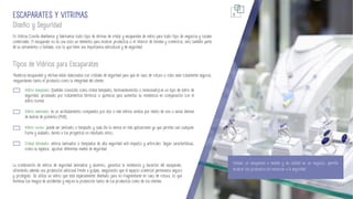 8
Instalar un escaparate a medida y de calidad en un negocio, permite
mostrar los productos sin renunciar a la seguridad.
Diseño y Seguridad
ESCAPARATES Y VITRINAS
En Vidrios Coruña diseñamos y fabricamos todo tipo de vitrinas de cristal y escaparates de vidrio para todo tipo de negocios y locales
comerciales. El escaparate no es una solo un elemento para mostrar productos o el interior de tiendas y comercios, sino también parte
de su cerramiento o fachada, con lo que tiene una importancia estructural y de seguridad.
Vidrio templado: (también conocido como cristal templado, termoendurecido o tensionado) es un tipo de vidrio de
seguridad, procesado por tratamientos térmicos o químicos para aumentar su resistencia en comparación con el
vidrio normal.
Vidrio laminado: es un acristalamiento compuesto por dos o más vidrios unidos por medio de una o varias láminas
de butiral de polivinilo (PVB).
Vidrio curvo: puede ser laminado o templado y cada día lo vemos en más aplicaciones ya que permite casi cualquier
forma y acabado, dando a los proyectos un resultado único.
Cristal blindado: vidrios laminados o templados de alta seguridad anti-impacto y antirrobo. Según características,
como su espesor, aportan diferentes niveles de seguridad.
Tipos de Vidrios para Escaparates
La combinación de vidrios de seguridad laminados y aluminio, garantiza la resistencia y duración del escaparate,
ofreciendo además una protección adicional frente a golpes, asegurando que el espacio comercial permanezca seguro
y protegido. Se utiliza un vidrio que está especialmente diseñado para no fragmentarse en caso de rotura, lo que
minimiza los riesgos de accidentes y mejora la protección tanto de los productos como de los clientes.
Nuestros escaparates y vitrinas están elaborados con cristales de seguridad para que en caso de rotura o robo sean totalmente seguros,
resguardando tanto el producto como la integridad del cliente.
 