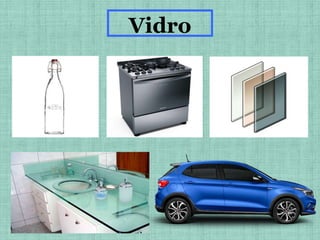 Vidro
 