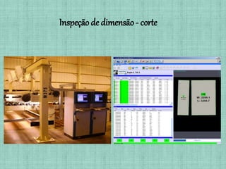 Inspeção de dimensão - corte
 