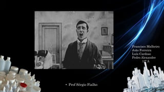 • Prof Sérgio Fialho
Francisco Malheiro
João Ferreira
Luís Cardoso
Pedro Alexandre
12º A
 