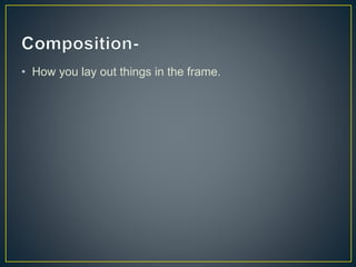 Examples of Video shots and composition | PPTX