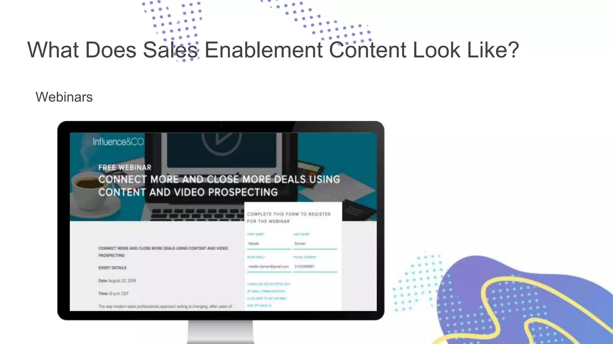 What Does Sales Enablement Content Look Like?
Webinars
 