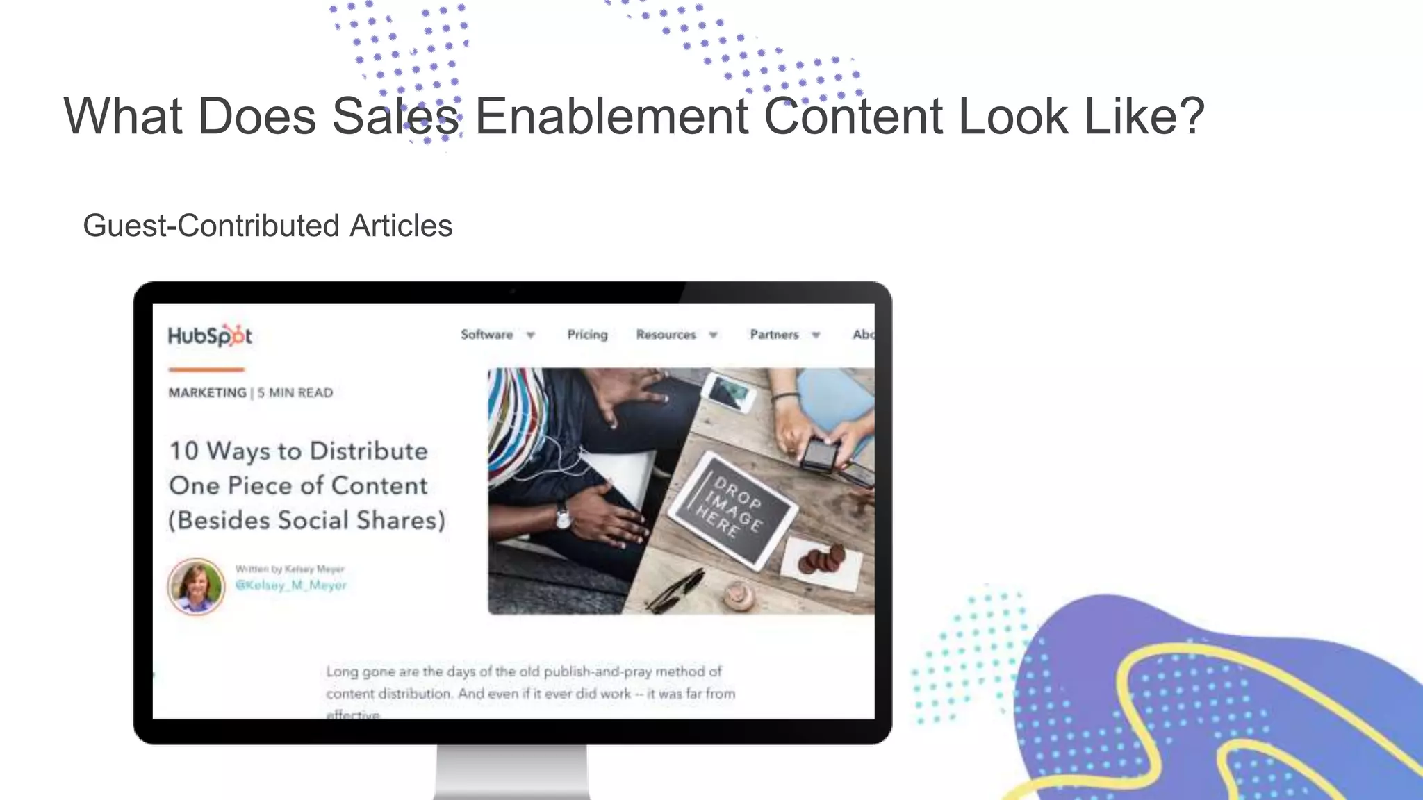 What Does Sales Enablement Content Look Like?
Guest-Contributed Articles
 