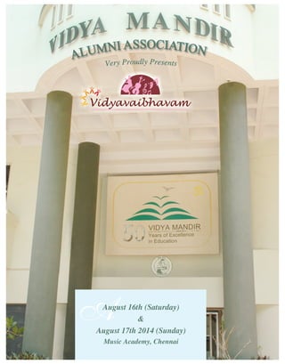 VM Alumni presents Vidyavaibhavam august16th&17th2014