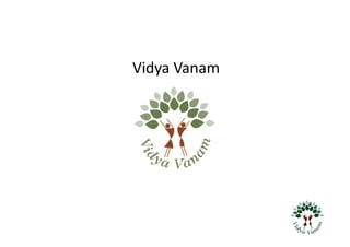 Vidya Vanam
 