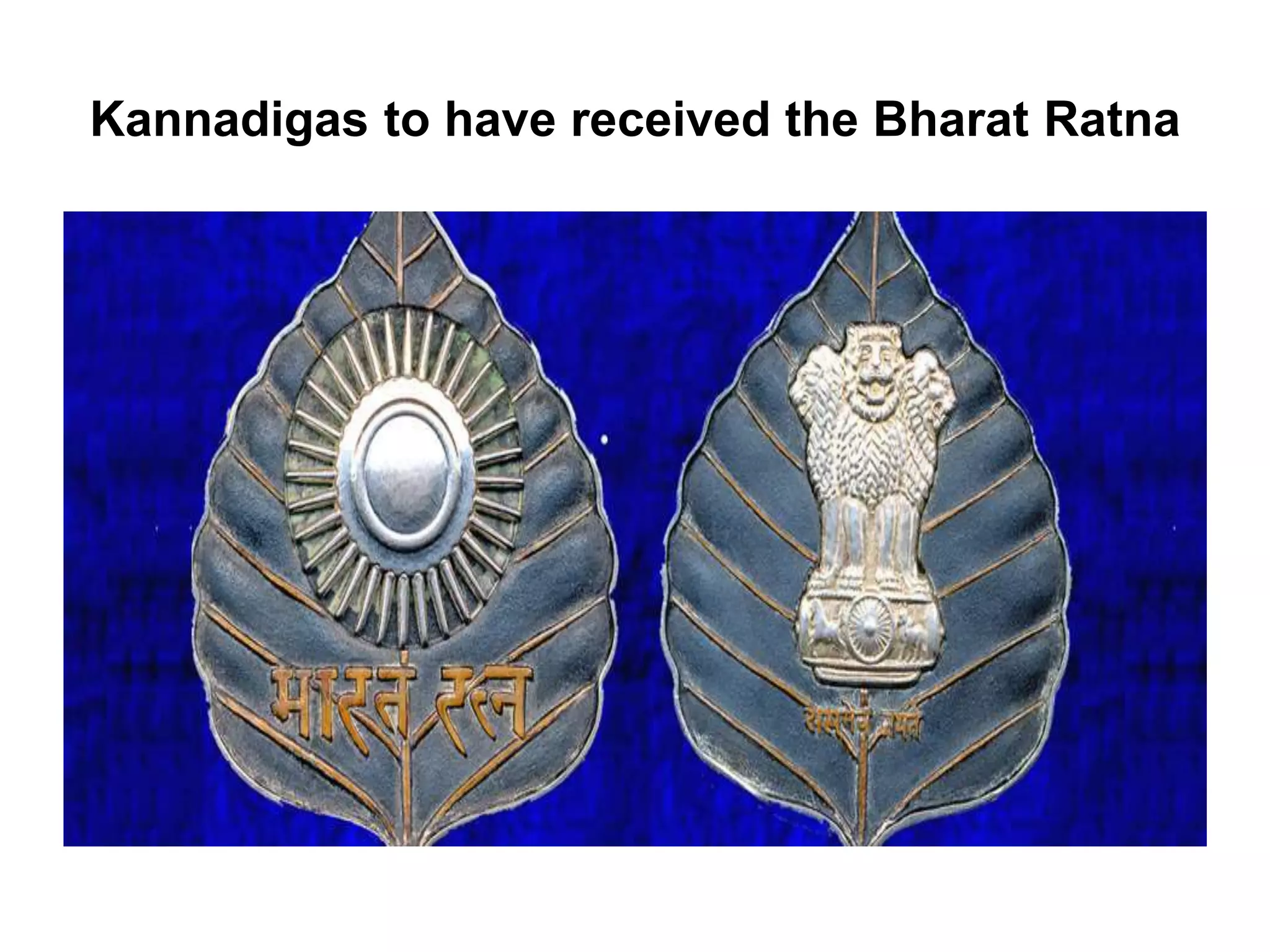 Kannadigas to have received the Bharat Ratna
 