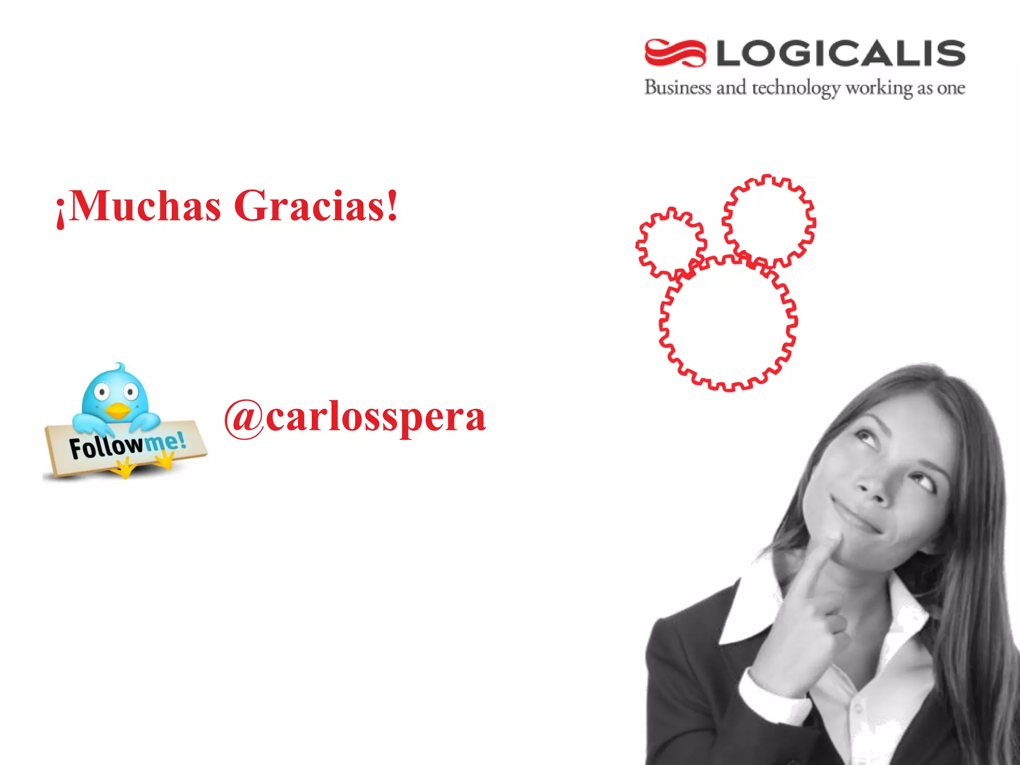 ¡Muchas Gracias!



       @carlosspera
 