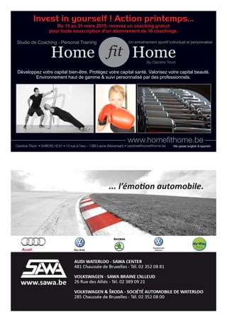 Développez votre capital bien-être. Protégez votre capital santé. Valorisez votre capital beauté.
Environnement haut de gamme & suivi personnalisé par des professionnels.
Studio de Coaching - Personal Training Un entraînement sportif individuel et personnalisé
Invest in yourself ! Action printemps...
Du 15 au 31 mars 2015, recevez un coaching gratuit
pour toute souscription d'un abonnement de 10 coachings.
 