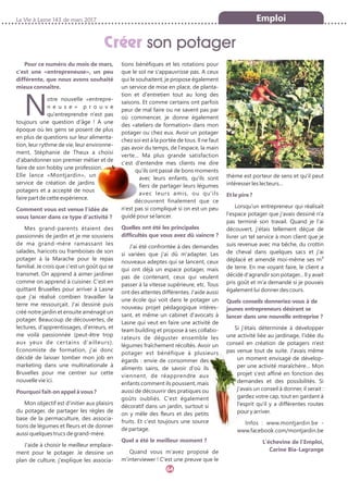 La Vie à Lasne 143 de mars 2017
64
Emploi
Pour ce numéro du mois de mars,
c'est une «entrepreneuse», un peu
différente, que nous avons souhaité
mieux connaître.
Notre nouvelle «entrepre-
n e u s e » p r o u v e
qu'entreprendre n'est pas
toujours une question d'âge ! A une
époque où les gens se posent de plus
en plus de questions sur leur alimenta-
tion, leur rythme de vie, leur environne-
ment, Stéphanie de Theux a choisi
d'abandonner son premier métier et de
faire de son hobby une profession.
Elle lance «Montjardin», un
service de création de jardins
potagers et a accepté de nous
faire part de cette expérience.
Comment vous est venue l'idée de
vous lancer dans ce type d'activité ?
Mes grand-parents étaient des
passionnés de jardin et je me souviens
de ma grand-mère ramassant les
salades, haricots ou framboises de son
potager à la Marache pour le repas
familial. Je crois que c'est un goût qui se
transmet. On apprend à aimer jardiner
comme on apprend à cuisiner. C'est en
quittant Bruxelles pour arriver à Lasne
que j'ai réalisé combien travailler la
terre me ressourçait. J'ai dessiné puis
créé notre jardin et ensuite aménagé un
potager. Beaucoup de découvertes, de
lectures, d'apprentissages, d'erreurs, et
me voilà passionnée (peut-être trop
aux yeux de certains d'ailleurs).
Economiste de formation, j'ai donc
décidé de laisser tomber mon job en
marketing dans une multinationale à
Bruxelles pour me centrer sur cette
nouvelle vie ici.
Pourquoi fait-on appel à vous ?
Mon objectif est d'initier aux plaisirs
du potager, de partager les règles de
base de la permaculture, des associa-
tions de légumes et fleurs et de donner
aussi quelques trucs de grand-mère.
J'aide à choisir le meilleur emplace-
ment pour le potager. Je dessine un
plan de culture, j'explique les associa-
tions bénéfiques et les rotations pour
que le sol ne s'appauvrisse pas. A ceux
qui le souhaitent, je propose également
un service de mise en place, de planta-
tion et d'entretien tout au long des
saisons. Et comme certains ont parfois
peur de mal faire ou ne savent pas par
où commencer, je donne également
des «ateliers de formation» dans mon
potager ou chez eux. Avoir un potager
chez soi est à la portée de tous. Il ne faut
pas avoir du temps, de l'espace, la main
verte… Ma plus grande satisfaction
c'est d'entendre mes clients me dire
qu'ils ont passé de bons moments
avec leurs enfants, qu'ils sont
fiers de partager leurs légumes
avec leurs amis, ou qu'ils
découvrent finalement que ce
n'est pas si compliqué si on est un peu
guidé pour se lancer.
Quelles ont été les principales
difficultés que vous avez dû vaincre ?
J'ai été confrontée à des demandes
si variées que j'ai dû m'adapter. Les
nouveaux adeptes qui se lancent, ceux
qui ont déjà un espace potager, mais
pas de contenant, ceux qui veulent
passer à la vitesse supérieure, etc. Tous
ont des attentes différentes. J'aide aussi
une école qui voit dans le potager un
nouveau projet pédagogique intéres-
sant, et même un cabinet d'avocats à
Lasne qui veut en faire une activité de
team building et propose à ses collabo-
rateurs de déguster ensemble les
légumes fraîchement récoltés. Avoir un
potager est bénéfique à plusieurs
égards : envie de consommer des
aliments sains, de savoir d'où ils
viennent, de réapprendre aux
enfants comment ils poussent, mais
aussi de découvrir des pratiques ou
goûts oubliés. C'est également
décoratif dans un jardin, surtout si
on y mêle des fleurs et des petits
fruits. Et c'est toujours une source
de partage.
Quel a été le meilleur moment ?
Quand vous m'avez proposé de
m'interviewer ! C'est une preuve que le
thème est porteur de sens et qu'il peut
intéresser les lecteurs…
Et le pire ?
Lorsqu'un entrepreneur qui réalisait
l'espace potager que j'avais dessiné n'a
pas terminé son travail. Quand je l'ai
découvert, j'étais tellement déçue de
livrer un tel service à mon client que je
suis revenue avec ma bêche, du crottin
de cheval dans quelques sacs et j'ai
déplacé et amendé moi-même ses m³
de terre. En me voyant faire, le client a
décidé d'agrandir son potager... Il y avait
pris goût et m'a demandé si je pouvais
également lui donner des cours.
Quels conseils donneriez-vous à de
jeunes entrepreneurs désirant se
lancer dans une nouvelle entreprise ?
Si j'étais déterminée à développer
une activité liée au jardinage, l'idée du
conseil en création de potagers n'est
pas venue tout de suite. J'avais même
un moment envisagé de dévelop-
per une activité maraîchère… Mon
projet s'est affiné en fonction des
demandes et des possibilités. Si
j'avais un conseil à donner, il serait :
gardez votre cap, tout en gardant à
l'esprit qu'il y a différentes routes
pour y arriver.
Infos : www.montjardin.be -
www.facebook.com/montjardin.be
L’échevine de l’Emploi,
Carine Bia-Lagrange
Créer son potager
 