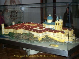 Vista geral do Castelo da Abadia de Melk... 