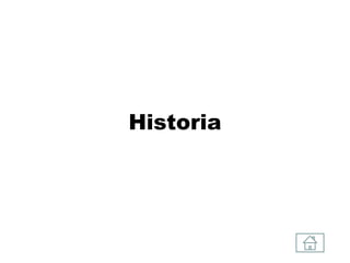Historia
 