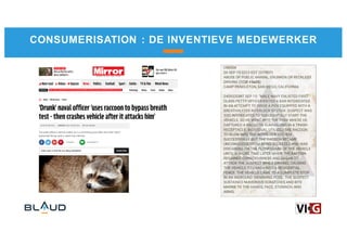 CONSUMERISATION : DE INVENTIEVE MEDEWERKER
 