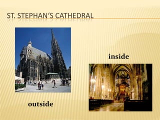 St. stephan‘sCathedralinsideoutside