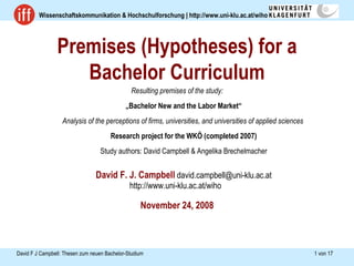 Premises (Hypotheses) for a Bachelor Curriculum ,[object Object],[object Object],[object Object],[object Object]