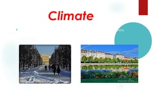 Climate


With regard to the climate we can say that the winters are very
cold, and the moderate summers.

 