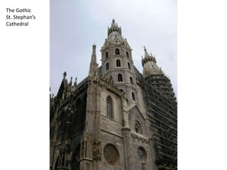 The Gothic St. Stephan’s Cathedral