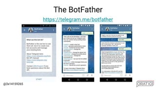 @3x14159265
The BotFather
https://telegram.me/botfather