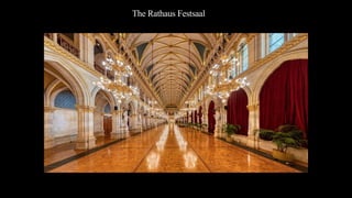 The Rathaus Festsaal
 