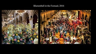 Blumenball in the Festsaal, 2016
 