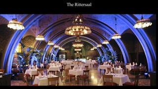 The Rittersaal
 