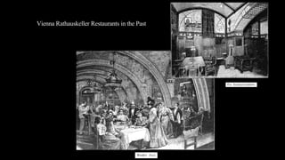 Vienna Rathauskeller Restaurants in the Past
 