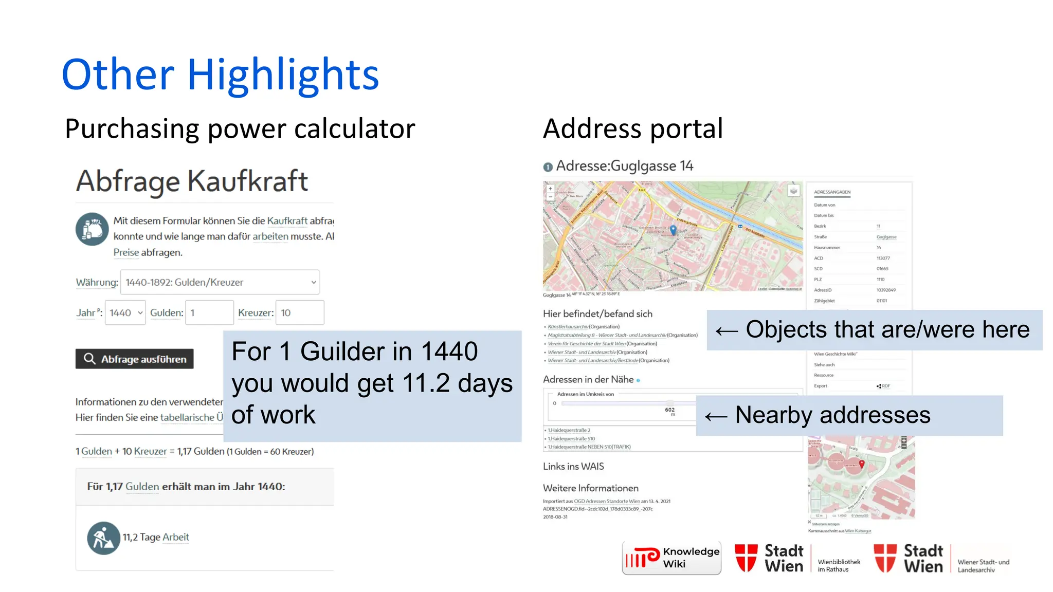 Other Highlights
Purchasing power calculator Address portal
For 1 Guilder in 1440
you would get 11.2 days
of work
← Objects that are/were here
← Nearby addresses
 