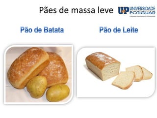 Pães de massa leve
 