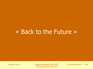 Un peu d’histoire… Saettler (1968)

1912 premières évaluations de films utilisés en éducation

1919 étude comparative plusieurs outils pédagogiques visuels, photo et
     film : Université John Hopkins


            « Back to the Future »
       Population de 5000 personnes (ensemble des fonctions et statuts sociaux)
       Questionnaire sur les informations retenues + impacts sur les émotions
       Pré-test / Post-test
       Interview avec 35 personnes après 6 à 18 mois

       Résultats :
        - 1 seul film n’a pas influence … les attitudes et les comportements
        - L’impact du média varie selon les caractéristiques des sujets




    Jacques Viens            Campus Européen d’été 2012     18 septembre 2012   9/49
                              Cité des Savoirs, Poitiers
 