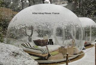 Hôtel Attrap’Rêves: France
 