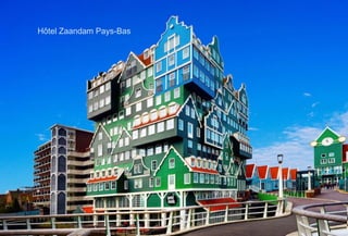 Hôtel Zaandam Pays-Bas
 
