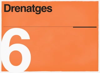 Drenatges




6
 