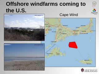 Offshore windfarms coming to
the U.S.
          www.capewind.org   Cape Wind




         www.capewind.org
 