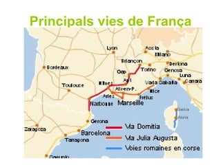 Principals vies de França 